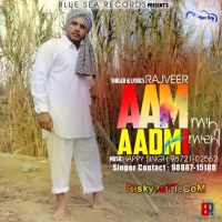 Aam Aadmi Rajveer MP3 Song, Aam Aadmi Album