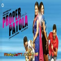 Download Proper Patola Yuvraj Hans, Jassi Katyal and others... full mp3 album