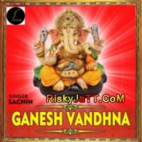 Ganesh Vandhna Sachin MP3 Song, Ganesh Vandhna Album