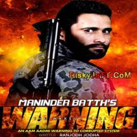 Warning Maninder Batth MP3 Song, Warning Album