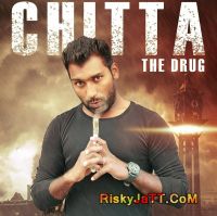 Chitta Jaggi Phul MP3 Song, Chitta Album