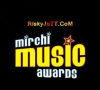 Mirchi Music Awards Ninja, JsL, Dilpreet Dhillon MP3 Song, Mirchi Music Awards Album