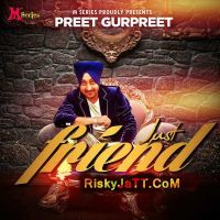 Just Friend Preet Gurpreet MP3 Song, Just Friend Album