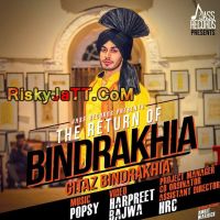 The Return of Bindrakheia Gitaz Bindrakheia MP3 Song, The Return of Bindrakheia Album