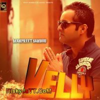 Velly Manpreet Sandhu MP3 Song, Velly Album
