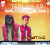 Teri Yaad Bunty Kasana, Deep D MP3 Song, Teri Yaad Album