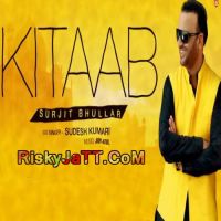 Kitaab Feat. Sudesh Kumari Surjit Bhullar MP3 Song, Kitaab Album