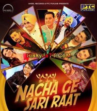 Akh Boldi (Nacha Ge Sari Raat) Roshan Prince MP3 Song, Akh Boldi (Nacha Ge Sari Raat) Album