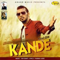 Kande Ravi Gill MP3 Song, Kande Album