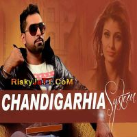 Chandigarhia System Sherry Sandhu MP3 Song, Chandigarhia System Album