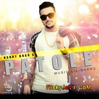 Patole Harry Brar MP3 Song, Patole Album