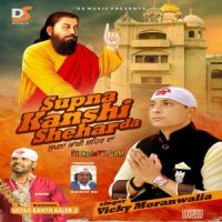 Download Supna Kanshi Shehar Da By Vicky Moranwalia full mp3 album