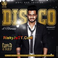 Disco Ch Bhangra Mankirt Aulakh MP3 Song, Disco Ch Bhangra Album