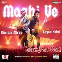 Maahi Ve Rustam Mirza, Gagan Kokri MP3 Song, Maahi Ve Album