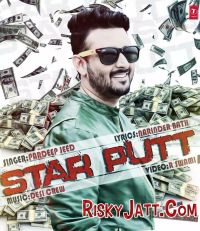 Star Putt Ft Desi Crew Pardeep Jeed MP3 Song, Star Putt Album