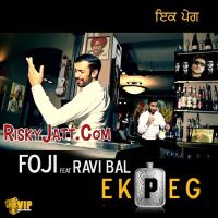 Ek Peg Foji, Ravi Bal MP3 Song, Ek Peg Album