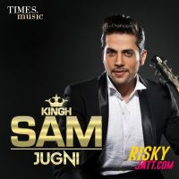 Jugni (Dubstep) Kingh Sam MP3 Song, Jugni (2015) Album