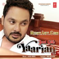 Yaarian Jeet Gill MP3 Song, Yaarian Album