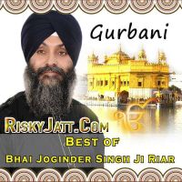Download Gurbani Best Of (2014) By Bhai Joginder Singh Ji Riar full mp3 album