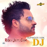 DJ Rupinder Virk MP3 Song, DJ Album