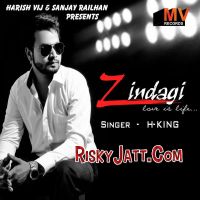 Zindagi Love Is Life H. King MP3 Song, Zindagi Love Is Life Album