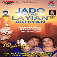 Ashiqee Gurmeet Maan, Preet Payal MP3 Song, Jado Diyan Layian Akhiyan Album