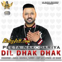 Dil Dhak Dhak Peeta Nakodariya MP3 Song, Dil Dhak Dhak Album