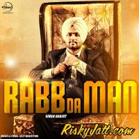 Rabb Da Man Singh Harjot MP3 Song, Rabb Da Man Album