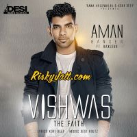 Vishwas (feat. Raxstar) Aman Banger MP3 Song, Vishwas Album