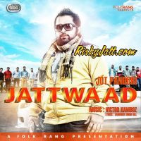 Jattwaad Jot Pandori MP3 Song, Jattwaad Album