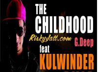 The Childhood Kulwinder billa, G Deep MP3 Song, The Childhood Album