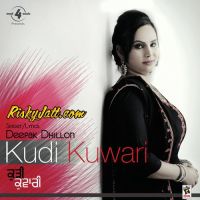 Mere Mar Jan Te Deepak Dhillon MP3 Song, Kudi Kuwari Album