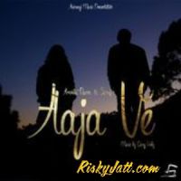 Aaja Ve (feat Amrita Rana) Suraj MP3 Song, Aaja Ve Album