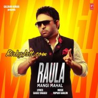 Raula Mangi Mahal MP3 Song, Raula Album