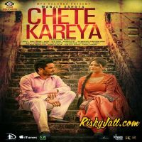 Chete Kareya (Ft Bunty Bains) Manjit Sahota MP3 Song, Chete Kareya (Ft Bunty Bains) Album
