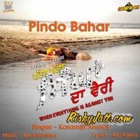 Pindo Bahar Karamjit Anmol MP3 Song, Pindo Bahar (Patta Patta Singhan Da Vairi) Album