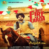 Jatt Fire Karda (Original) Diljit Dosanjh MP3 Song, Jatt Fire Karda (Original) Album