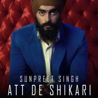 Att De Shikari Sunpreet Singh MP3 Song, Att De Shikari Album