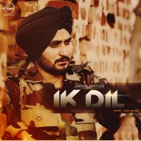 Ik Dil Ft Anu Manu Jarnail Rattoke MP3 Song, Ik Dil Album