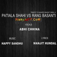 Patiala Shahi VS Rang Basanti Abhi Chhina MP3 Song, Patiala Shahi VS Rang Basanti Album
