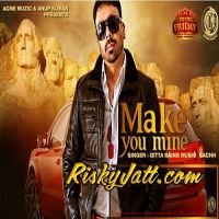 Make You Mine Gitta Bains MP3 Song, Make You Mine Album
