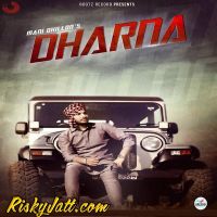 Dharna Ft. Lil Daku Mani Dhillon MP3 Song, Dharna Album