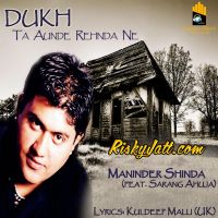 Dukh (feat. Sarang Ahuja) Maninder Shinda MP3 Song, Dukh Album