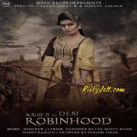 Supne Kaur B MP3 Song, Desi Robinhood Album