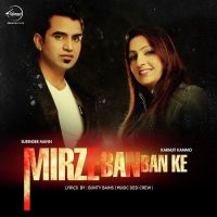 Mirze Ban Ban Ke Ft Desi Crew Surinder Mann, Karmjit Kammo MP3 Song, Mirze Ban Ban Ke Album