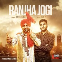 Ranjha Jogi Ft. Rav-E Satti Pabla MP3 Song, Ranjha Jogi Album