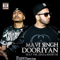 Dooriyan (feat Shortie) Dr Zeus, Mavi Singh MP3 Song, Dooriyan Album