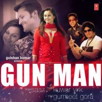 Gun Man ft Kuwar Virk Saaz MP3 Song, Gun Man Album