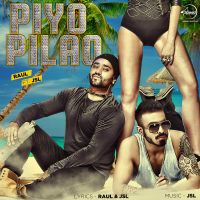 Piyo Pilao Raul, JSL MP3 Song, Piyo Pilao Album