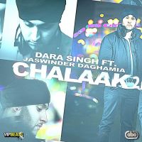 Chalaak - Desi Mix Dara Singh, Jaswinder Daghamia MP3 Song, Chalaak - Desi Mix Album